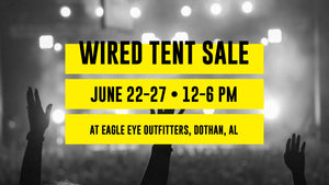 WIRED TENT SALE for One Week Only!